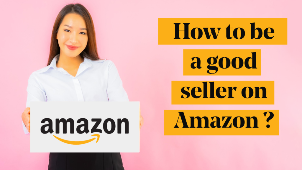 How to be a good seller on Amazon in 2021 TRI3D