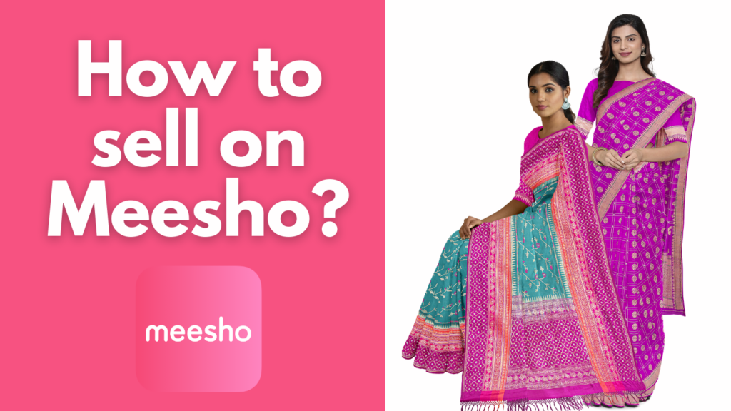 How To Become A Meesho Seller In 6 Easy Steps Complete Guide 